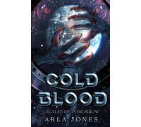Cold Blood: Scales of Tomorrow: A Crimson Tide Origin Novel (The Crimson Tide Series)