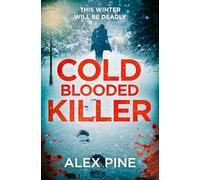 Cold Blooded Killer – El escalofriante thriller nuevo para 2025: Libro 6 (serie DI James Walker)