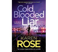 Cold Blooded Liar: the first gripping thriller in a brand new series from the bestselling author: 1 (The San Diego Case Files)