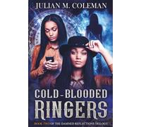 Cold-Blooded Ringers: A Paranormal Historical Fantasy: 2 (The Damned Reflections)