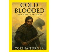 Cold Blooded THE CROWN OF THE ABYSS