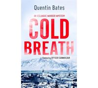 Cold Breath: An Icelandic thriller that will grip you until the final page (Gunnhildur Mystery)