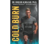 COLD BURN: A Revolutionary Path to Fitness