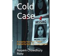 Cold Case: A Gripping True Crime Thriller Inspired by Real-Life Disappearances