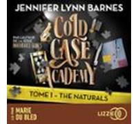 Cold Case Academy : The Naturals - Tome 1