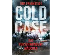 Cold Case - Das verschwundene Mädchen: Thriller: 1