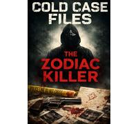 Cold Case Files: The Zodiac Killer