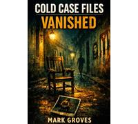 Cold Case Files: Vanished
