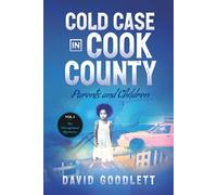 Cold Case in Cook County: Parents and Children (The Chicagoland Mysteries)