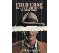 Cold Case Investigators: The Happy Paperhanger