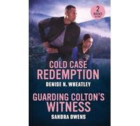 Cold Case Redemption / Guarding Colton's Witness: 2 thrilling romance in uniform stories for fans of murder mysteries, shocking disappearances and found families! New in 2026!
