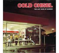 Cold Chisel - The Last Wave of Summer