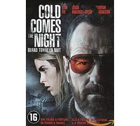 Cold comes the night - quand tombe la nuit [DVD]