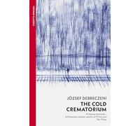 Cold Crematorium: Reporting from the Land of Auschwitz