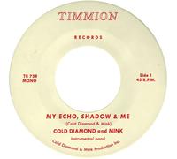 Cold Diamond & Mink & Jonny Be - My Echo, Shadow And Me (Instrumental) [Vinilo]