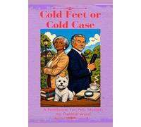 Cold Feet or Cold Case: A Penthouse for Pets Mystery (The Penthouse for Pets Mysteries)