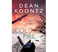 Cold Fire: An unmissable, gripping thriller from the number one bestselling author