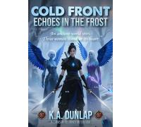Cold Front: Echoes in the Frost (The Crimson Alliance Universe)