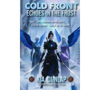 Cold Front: Echoes in the Frost (The Crimson Alliance Universe)