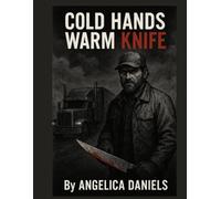 Cold Hands Warm Knife