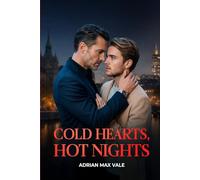 Cold Hearts, Hot Nights: An Enemies-to-Lovers MM Romance: Steamy, Emotional, and Unforgettable Gay Fiction Set in Stockholm and NYC (Damaged Hearts)