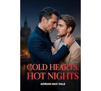 Cold Hearts, Hot Nights: An Enemies-to-Lovers MM Romance: Steamy, Emotional, and Unforgettable Gay Fiction Set in Stockholm and NYC (Damaged Hearts)