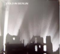 Cold In Berlin - Give Me Walls