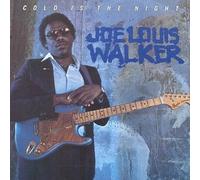 Cold Is the Night by Joe Louis Walker (1988-04-11)