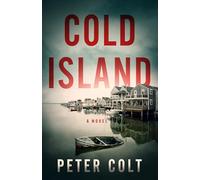 Cold Island: A Novel: 1 (Detective Tommy Kelly)