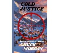 Cold Justice: A Buck Taylor Mystery (Book 14) (Crime)