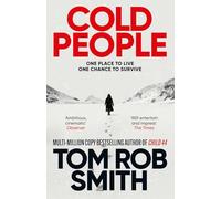 Cold People – Del autor superventas de millones de ejemplares de Child 44