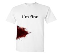 COLD-PRESSED LEMON I'm Fine Funny Slash Movie Gag Gift Injury Blood Very Funny T Shirt White L