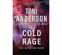 Cold Rage: A K9 Search-and-Rescue FBI Romantic Suspense: 8 (Cold Justice(r) - Most Wanted)