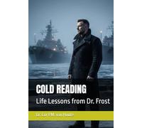 COLD READING: Life Lessons from Dr. Frost (Frost Operational Guides: The Van Houte Method)