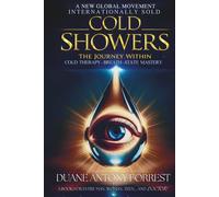 Cold Showers -The Journey Within: Cold Therapy, Breath, State Mastery
