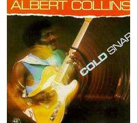 Cold Snap By Albert Collins (2000-03-01)