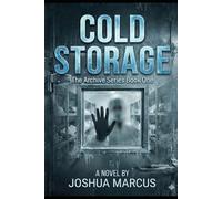 Cold Storage: Book 1 (The Archive Series)