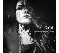 Cold - The Things We Can´T Stop [Vinilo]