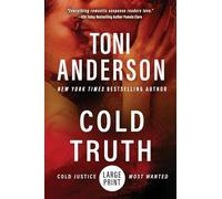 Cold Truth: Large Print: 6 (Cold Justice(r) - Most Wanted: Large Print)