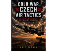 Cold War Czech Air Tactics: An Evolution Framework