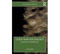 Cold War Sociology: Societies of Distribution (Contemporary Liminality)