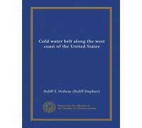 Cold water belt along the west coast of the United States (Vol-1)
