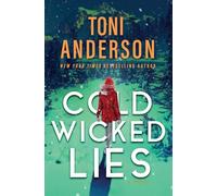 Cold Wicked Lies: FBI Romantic Suspense: 3 (Cold Justice® - The Negotiators)
