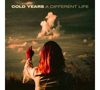 Cold years - A different life