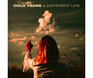 Cold years - A different life