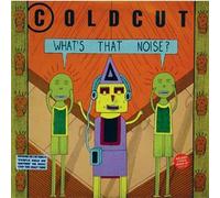 Coldcut - Coldcut - What's That Noise? - Ahead Of Our Time
