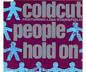 Coldcut Feat. Lisa Stansfield - People Hold On