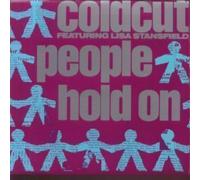 COLDCUT FEATURING LISA STANSFIELD - PEOPLE HOLD ON 7 INCH (7" VINYL 45) UK BIG LIFE 1989
