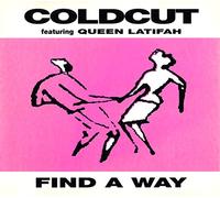 Coldcut - Find a Way