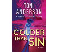 Colder Than Sin: 2 (Cold Justice® - The Negotiators)